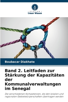 Band 2. Leitfaden zur Stärkung der Kapazitäten der Kommunalverwaltungen im Senegal (German Edition)