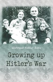 Paperback Growing up in Hitler's War Book