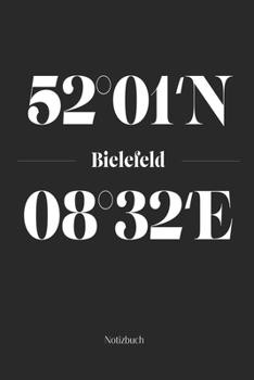 Paperback Bielefeld Notizbuch: Dotgrid Notizblock mit den Koordinaten deiner Stadt! [German] Book
