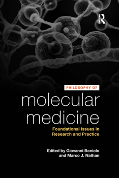 Paperback Philosophy of Molecular Medicine: Foundational Issues in Research and Practice Book