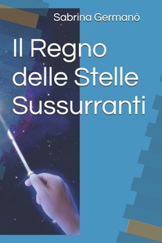 Paperback Il Regno delle Stelle Sussurranti [Italian] Book