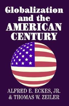 Paperback Globalization and the American Century Book