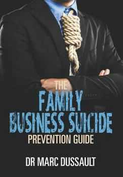 Hardcover The Family Business Suicide Prevention Guide Book