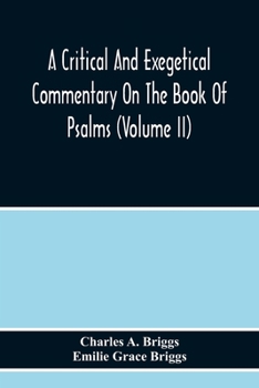 Paperback A Critical And Exegetical Commentary On The Book Of Psalms (Volume Ii) Book