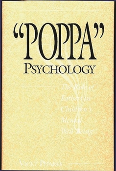 Hardcover Poppa Psychology: The Role of Fathers in Children's Mental Well-Being Book