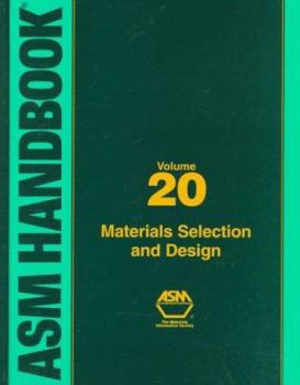 Hardcover ASM Handbook: Materials Selection and Design, Volume XX Book