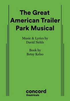 Paperback The Great American Trailer Park Musical Book