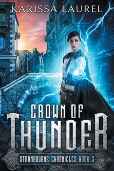 Crown of Thunder - Book #3 of the Stormbourne Chronicles