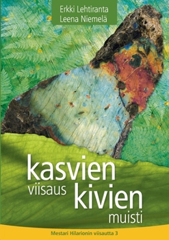 Paperback Kasvien viisaus, kivien muisti: Mestari Hilarionin viisautta 3 [Finnish] Book