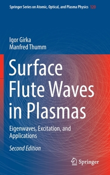 Hardcover Surface Flute Waves in Plasmas: Eigenwaves, Excitation, and Applications Book