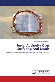 Paperback Jesus' Authority Over Suffering And Death Book