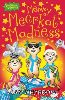 Merry Meerkat Madness - Book #4 of the Meerkat Madness