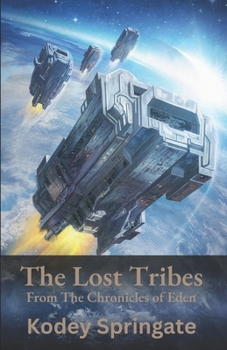 Paperback The Lost Tribes: From The Chronicles of Eden Book