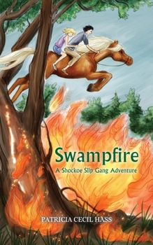 Paperback Swampfire: A Shockoe Slip Gang Adventure Book