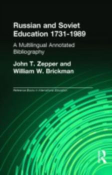 Hardcover Russian and Soviet Education 1731-1989: A Multilingual Annotated Bibliography Book