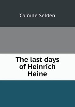 Paperback The last days of Heinrich Heine Book