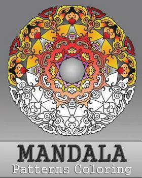 Paperback Mandala Patterns Coloring: 50 Unique Mandala Designs, Relaxing Coloring Book For Adults, Anti-Stress Coloring Book, Arts Fashion, Art Color Thera Book