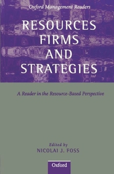 Paperback Resources, Firms, and Strategies: A Reader in the Resource-Based Perspective Book