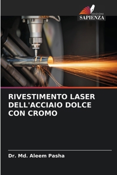 Paperback Rivestimento Laser Dell'acciaio Dolce Con Cromo [Italian] Book