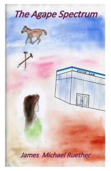 Paperback The Agape Spectrum Book