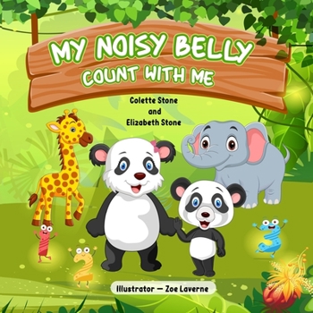 Paperback My Noisy Belly - Count With Me: A Children Counting Book