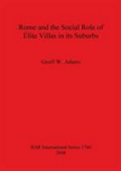 Paperback Rome and the Social Role of Élite Villas in its Suburbs Book