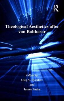 Hardcover Theological Aesthetics after von Balthasar Book