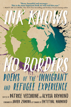 Paperback Ink Knows No Borders: Poems of the Immigrant and Refugee Experience Book