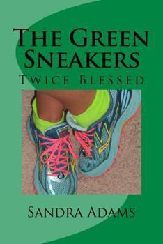 Paperback The Green Sneakers: Twice Blessed Book