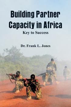 Paperback Building Partner Capacity in Africa: Keys to Success Book