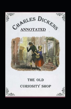 Paperback The Old Curiosity Shop Annotated Book