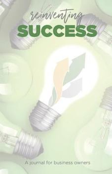 Paperback Reinventing Success: A journal for business owners Book