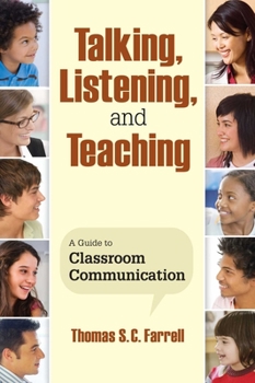 Paperback Talking, Listening, and Teaching: A Guide to Classroom Communication Book