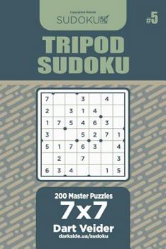 Paperback Tripod Sudoku - 200 Master Puzzles 7x7 (Volume 5) Book