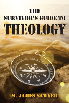 Paperback The Survivor's Guide to Theology Book