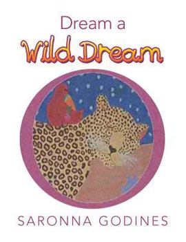 Paperback Dream a Wild Dream Book