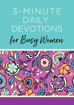 Paperback 3-Minute Daily Devotions for Busy Women: 365 Encouraging Readings Book