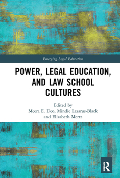 Paperback Power, Legal Education, and Law School Cultures Book