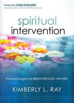 Paperback Spiritual Intervention: Powerful Insights for Breakthrough Prayers Book