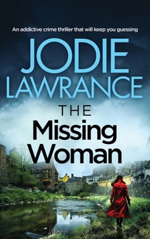 Paperback THE MISSING WOMAN an addictive crime thriller that will keep you guessing Book