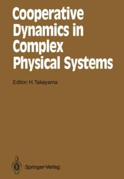 Cooperative Dynamics in Complex Physical Systems: Proceedings of the Second Yukawa International Symposium, Kyoto, Japan, August 24-27, 1988 (Spring)