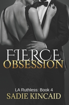 Paperback Fierce Obsession: LA Ruthless: Book 4 Book