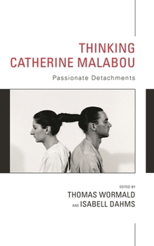 Paperback Thinking Catherine Malabou: Passionate Detachments Book