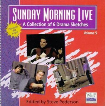 Paperback Sunday Morning Live: A Collection of Drama Sketches from Willow Creek Community Church Book