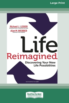 Paperback Life Reimagined: Discovering Your New Life Possibilities (16pt Large Print Edition) [Large Print] Book