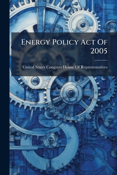 ENERGY POLICY ACT OF 2005