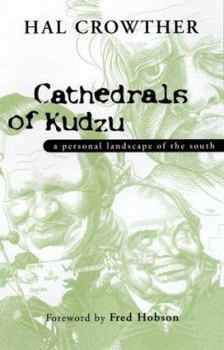 Hardcover Cathedrals of Kudzu: A Personal Landscape of the South Book