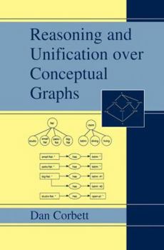 Hardcover Reasoning and Unification Over Conceptual Graphs Book