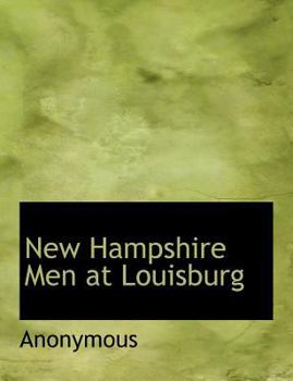 Paperback New Hampshire Men at Louisburg Book