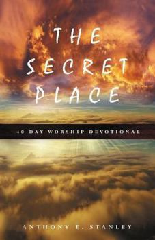 Paperback The Secret Place: 40 Day Worship Devotional Book